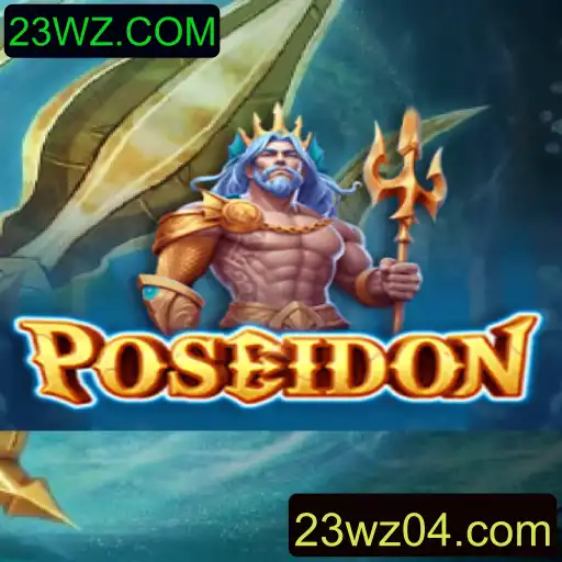 Explorando o Fascínio de Poseidon: Uma Jornada pelo Jogo Inovador da 23WZ.COM